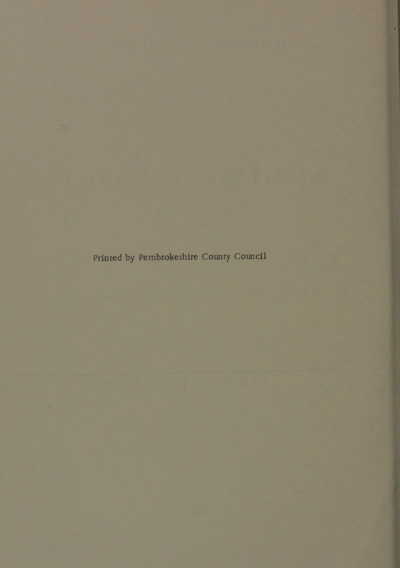 Printed by Pembrokeshire County Council