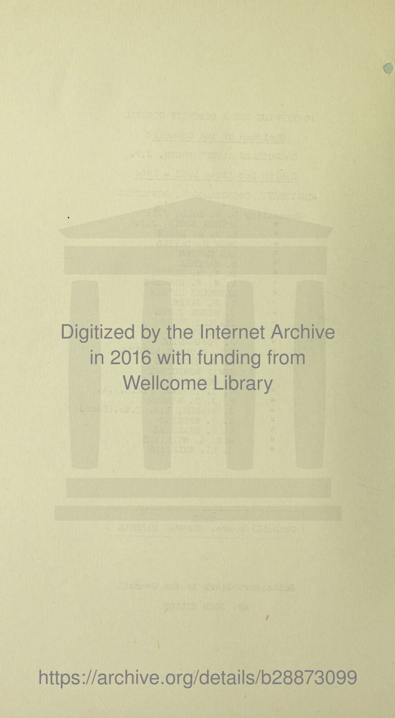 A Digitized by the Internet Archive in 2016 with funding from Wellcome Library / https://archive.org/details/b28873099