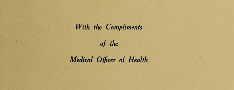 oj the Medical Officer of Health