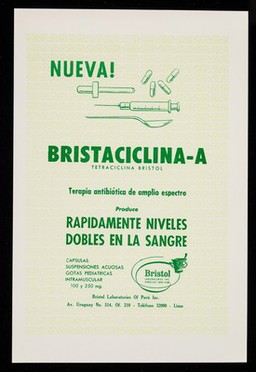 Nueva! : Bristaciclina-A, tetraciclina Bristol : terapia antibiótica de amplio espectro produce rapidamente neveles dobles en la sangre ... / Bristol Laboratories of Perú Inc.