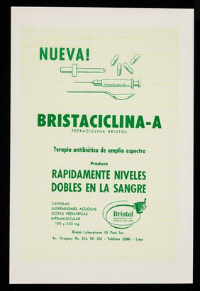 Nueva! : Bristaciclina-A, tetraciclina Bristol : terapia antibiótica de amplio espectro produce rapidamente neveles dobles en la sangre ... / Bristol Laboratories of Perú Inc.