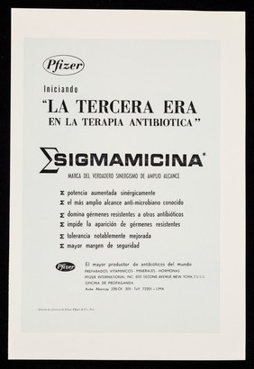 Pfizer iniciando "la tercera era en la terapia antibiotica" : Sigmamicina / Chas. Pfizer & Co., Inc.