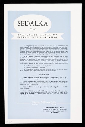 Sedalka "Frosst" : granulado alcalino efervescente y sedativo / Charles E. Frosst & Co. ; distribuidores exclusivos para Cuba: Distribuidora Cubana.