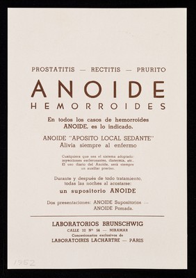 Anoide : hemorrhoides : prostatitis, rectitis, pruritis ... / Laboratorios Brunschwig.