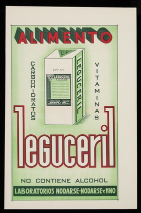 Alimento Leguceril ... : Hepalisina, estumulante de las funciones hepaticas : colagogo laxante y vacuna intestinal / Laboratorios Nodarse S.A.