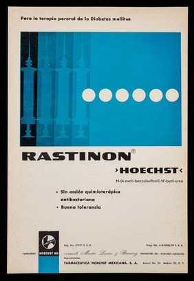 Para la terapia peroral de la diabetes mellitus, Rastinon Hoechst ... : Novocaina >T< ... / Hoechst A.G. ; representantes: Farmaceutica Hoechst Mexicana, S.A.