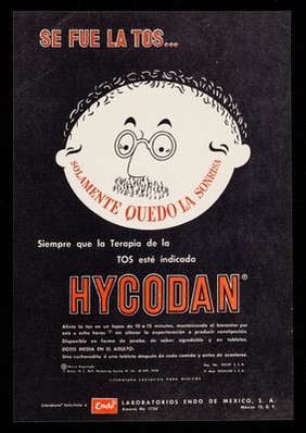 Se fue la tos... Hycodan : Para el alivio del dolor por vía oral, Percodan tabletas ... Percobarb tabletas /cLaboratorios Endo de Mexico, S.A.