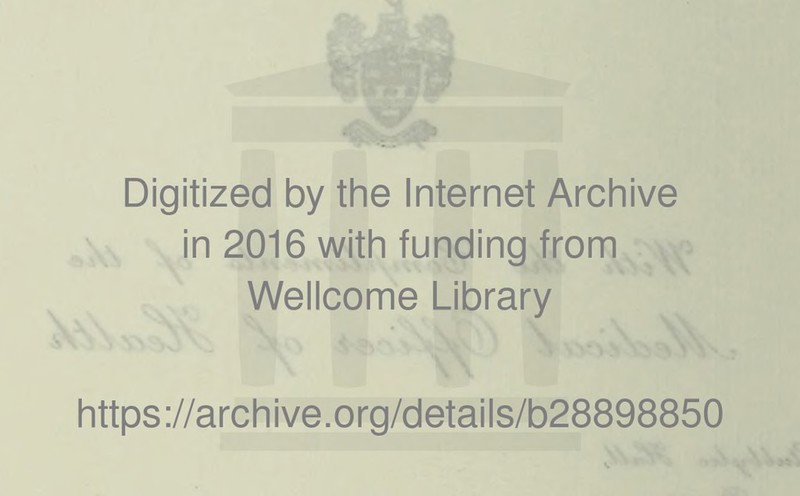 Digitized by the Internet Archive in 2016 with funding from Wellcome Library https://archive.org/details/b28898850