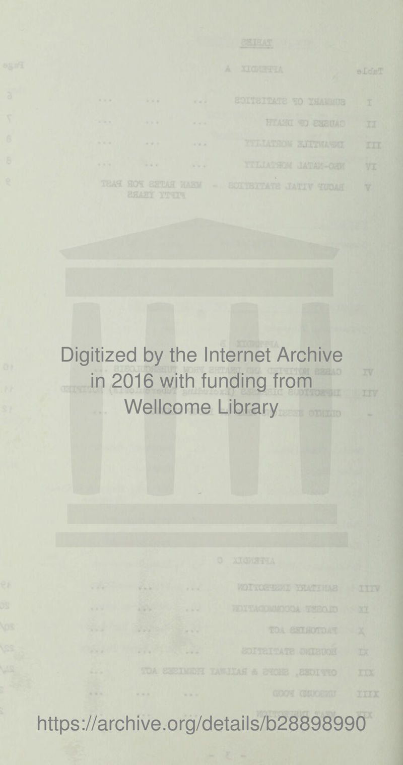Digitized by the Internet Archive in 2016 with funding from Wellcome Library https://archive.org/details/b28898990