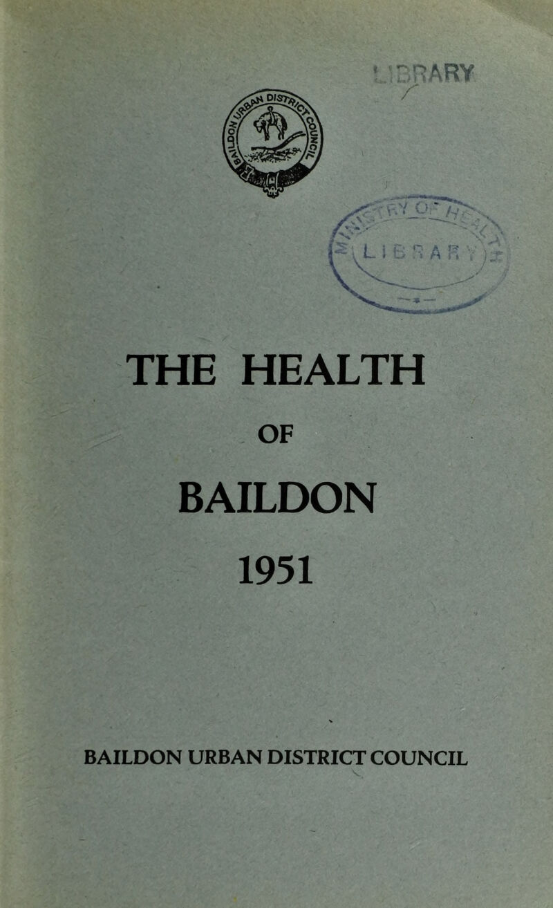 THE HEALTH OF BAILDON 1951 BAILDON URBAN DISTRICT COUNCIL V.