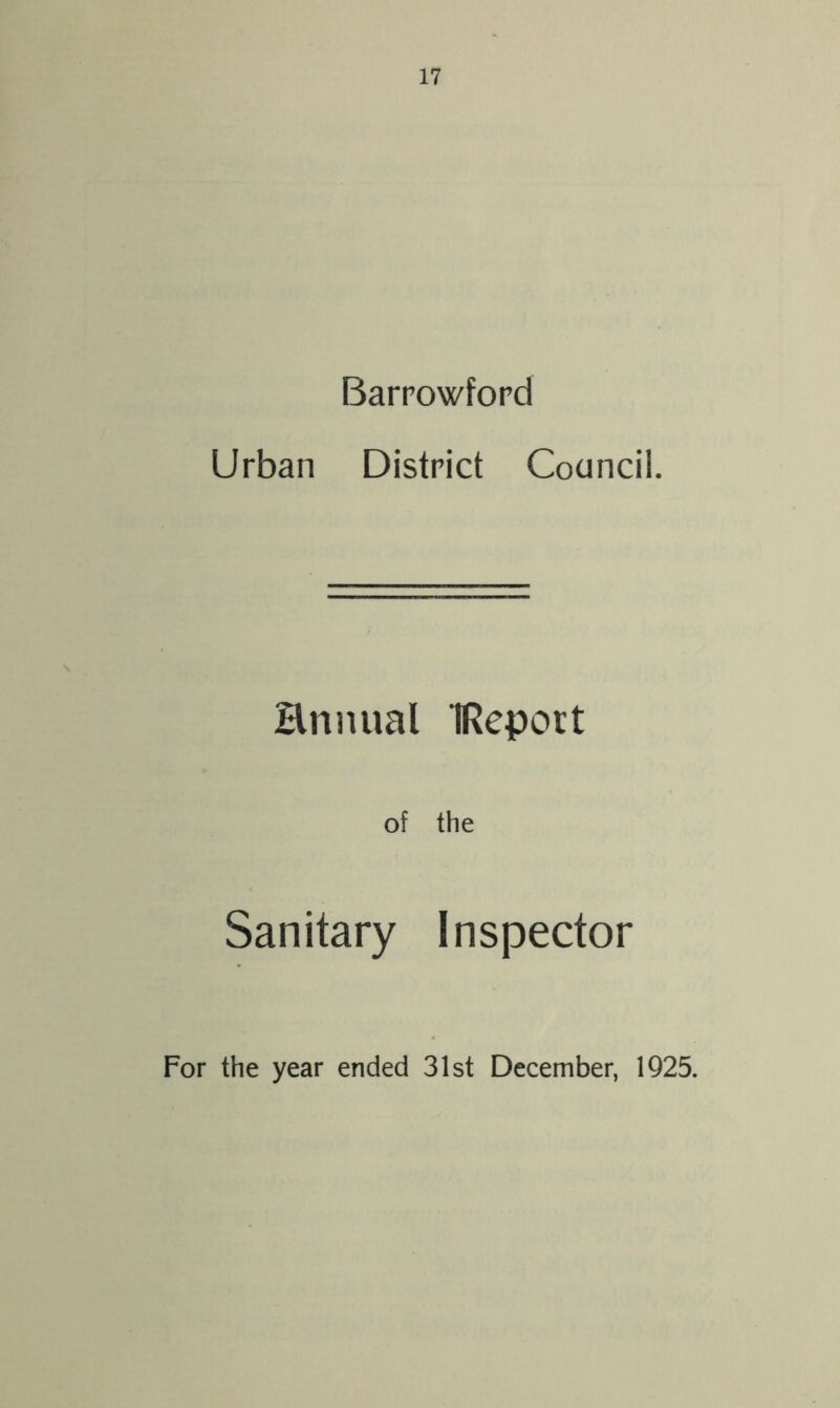 Barrowford Urban District Council. Hnnual IRepott of the Sanitary Inspector