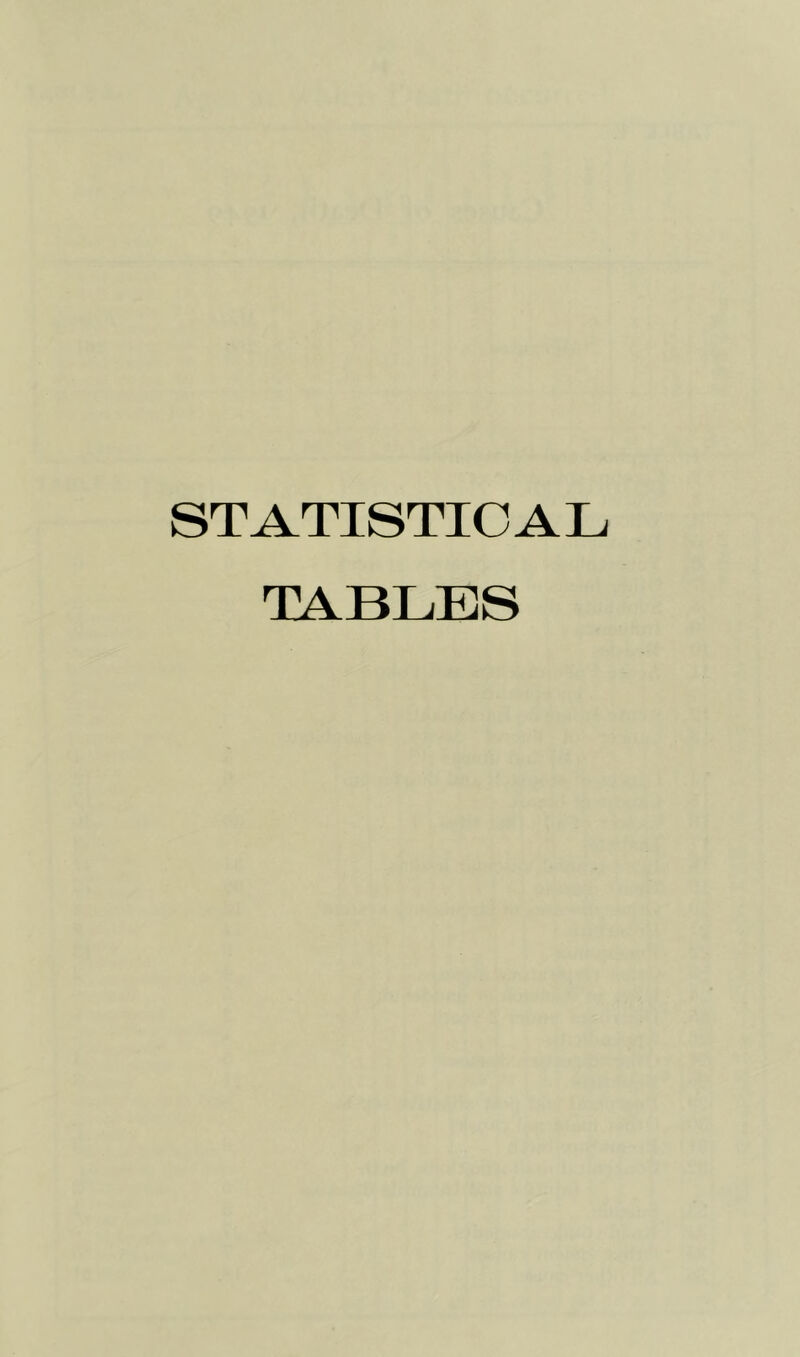 STATISTICAL TABLES