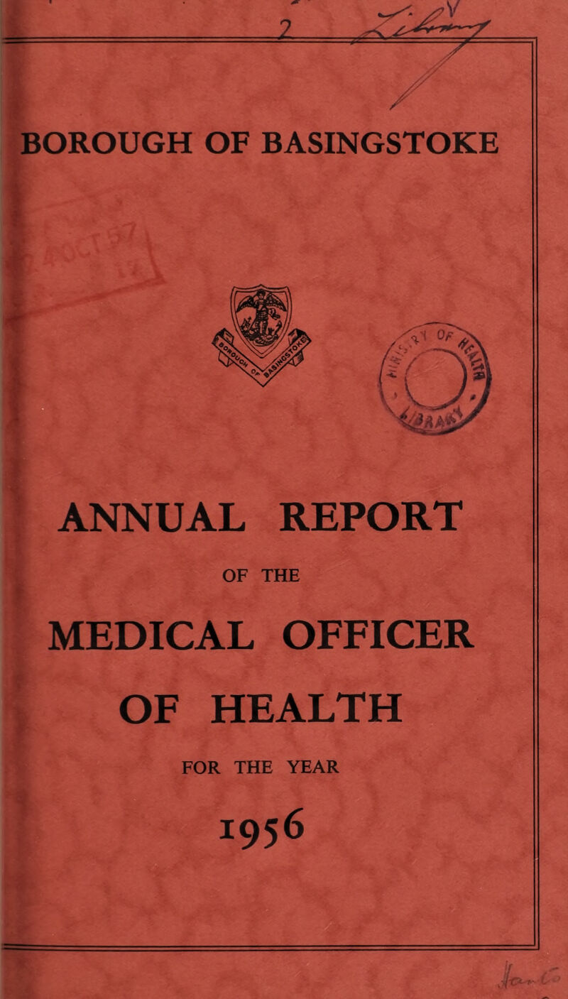 2 ANNUAL REPORT OF THE MEDICAL OFFICER OF HEALTH FOR THE YEAR 1956