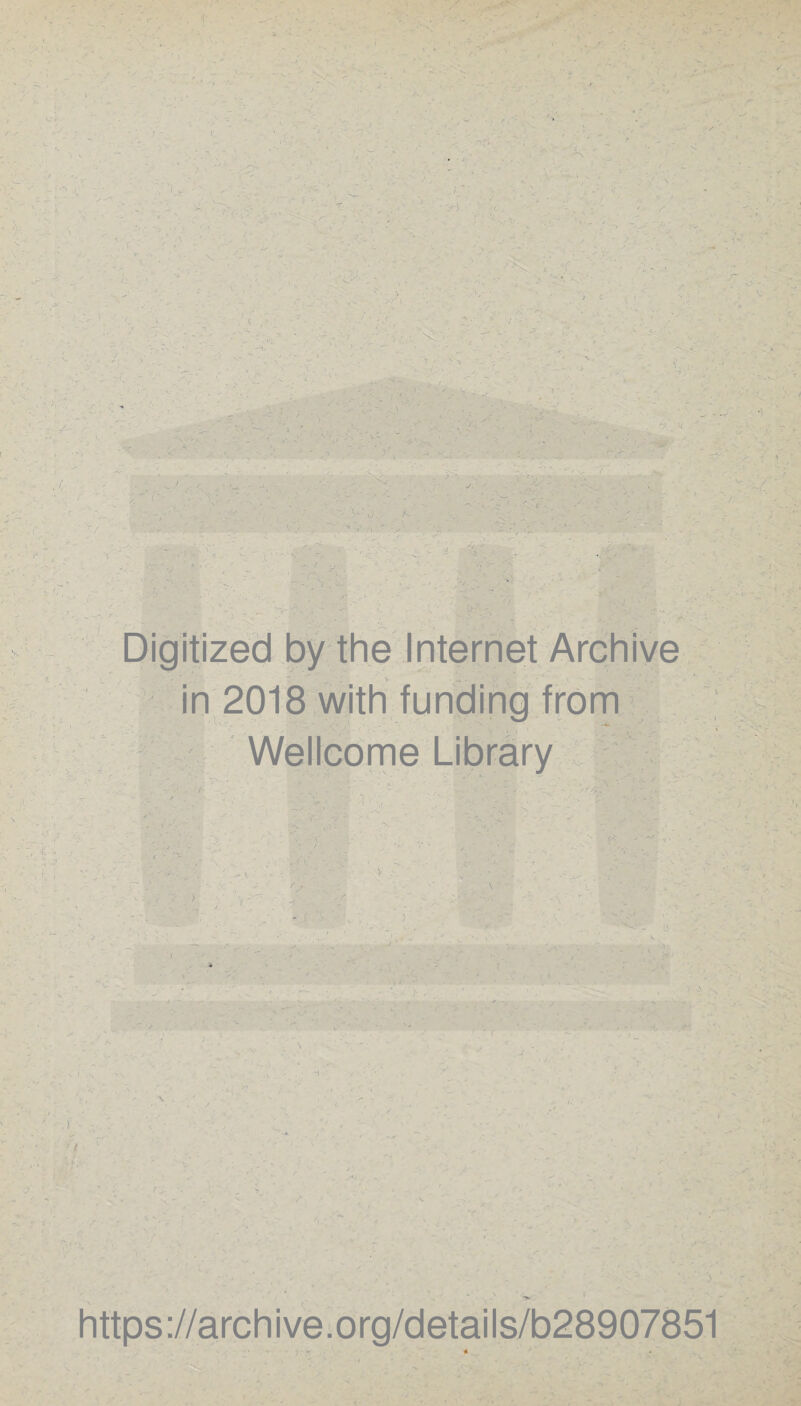 Wellcome Library https://archive.org/details/b28907851