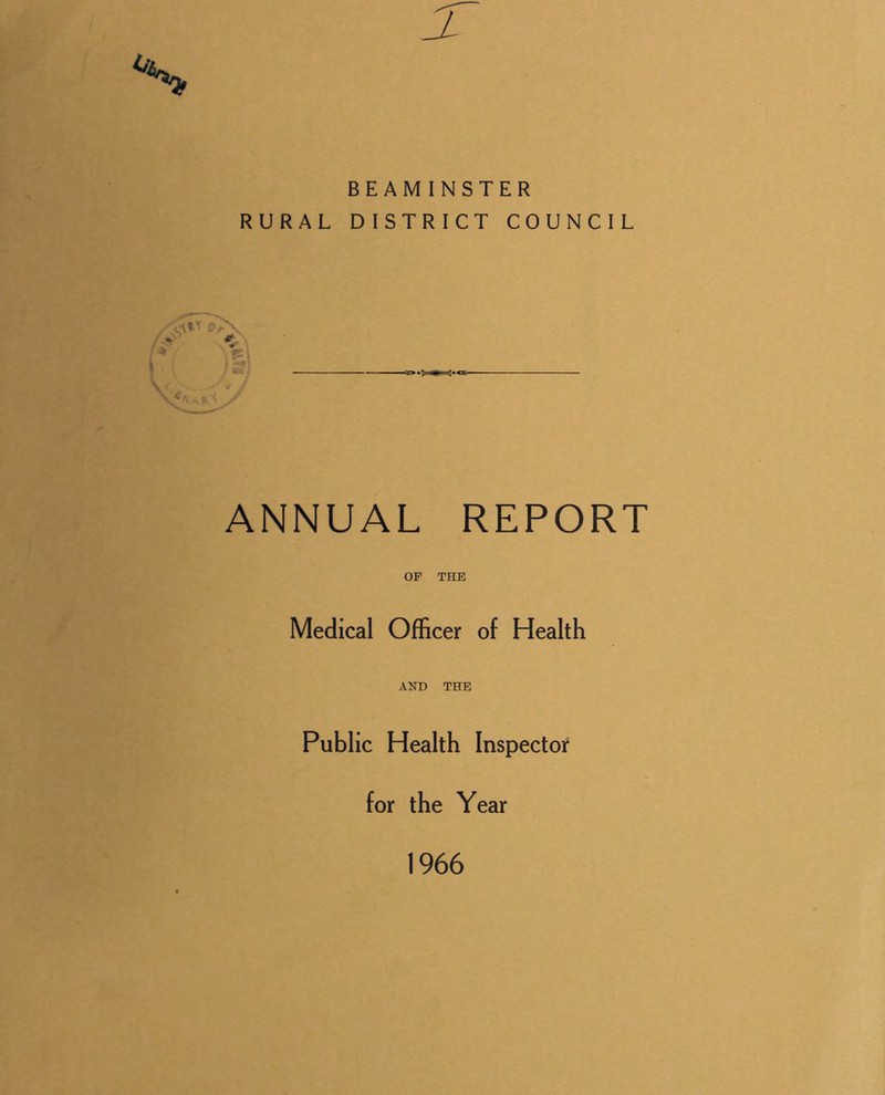 ANNUAL REPORT OF THE Medical Officer of Health AND THE Public Health Inspector for the Year 1966