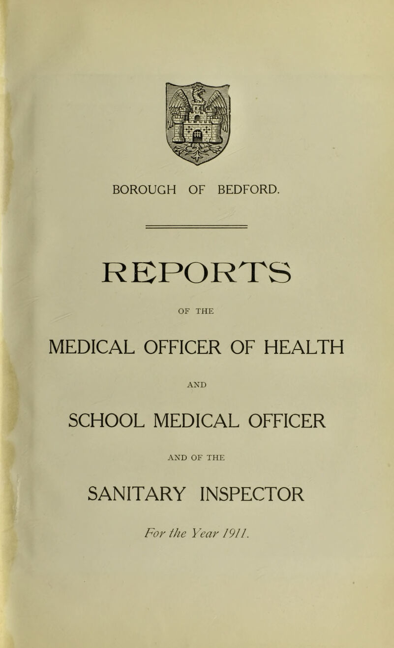 OF THE MEDICAL OFFICER OF HEALTH AND SCHOOL MEDICAL OFFICER AND OF THE SANITARY INSPECTOR