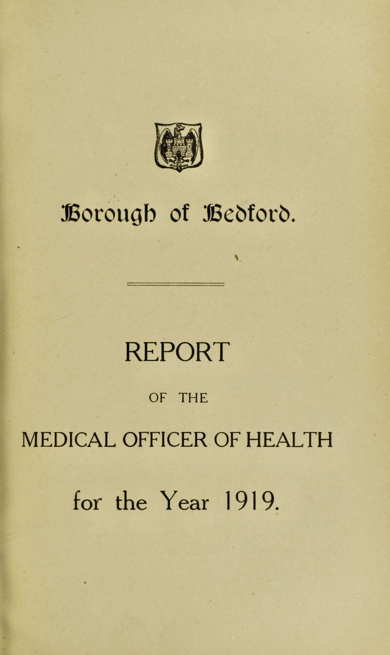 REPORT OF THE MEDICAL OFFICER OF HEALTH