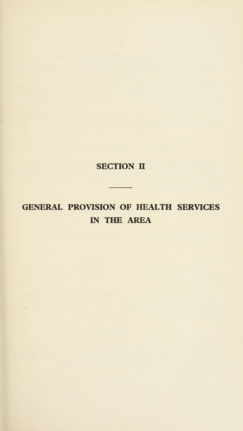 GENERAL PROVISION OF HEALTH SERVICES IN THE AREA