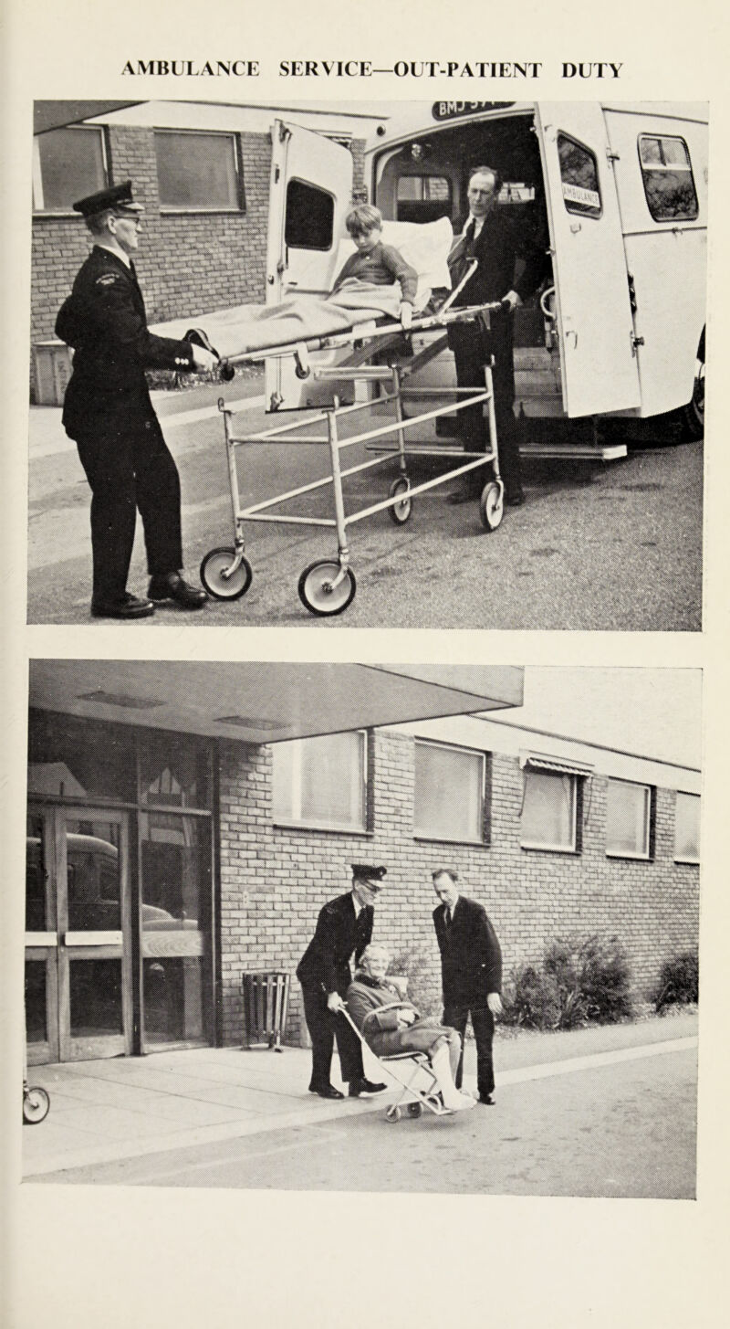 AMBULANCE SERVICE—OUT-PATIENT DUTY PUpP  H §1I ♦*5 ■: ipll!