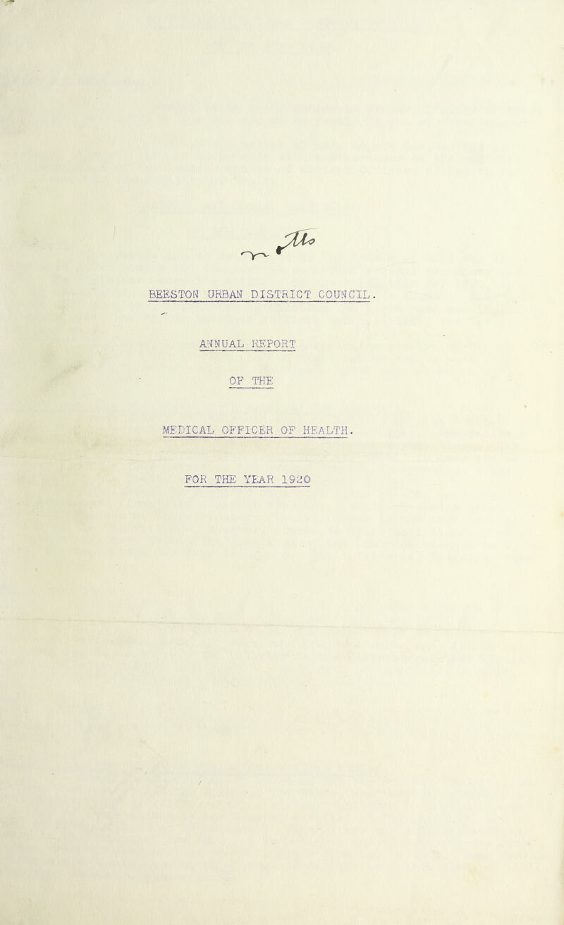 BEESTOW URBAN DISTRICT COUNCIL. ANNUAL REPORT OF THE MEDICAL OFFICER OF HEALTH. FOR THE YEAR 1920 /
