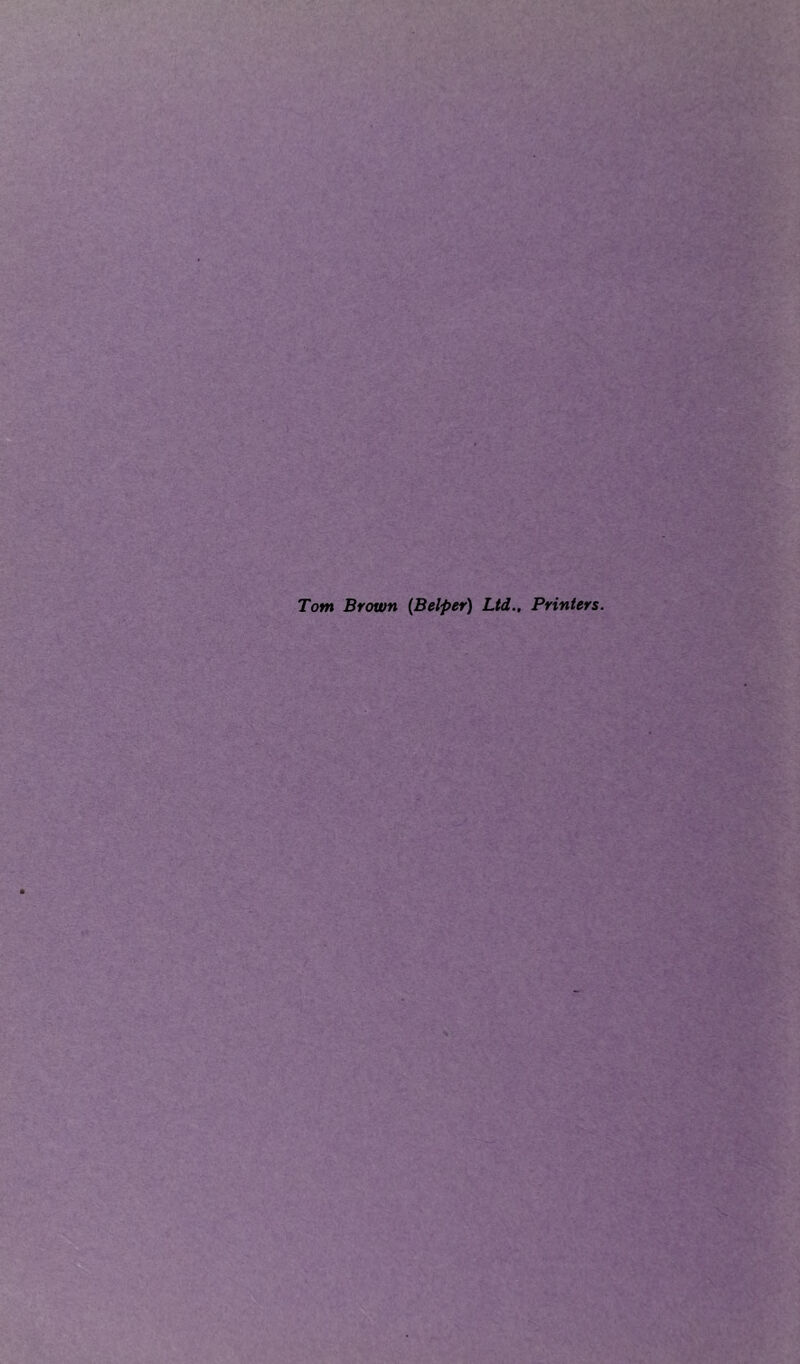 Tom Brown (Belper) Ltd., Printers.