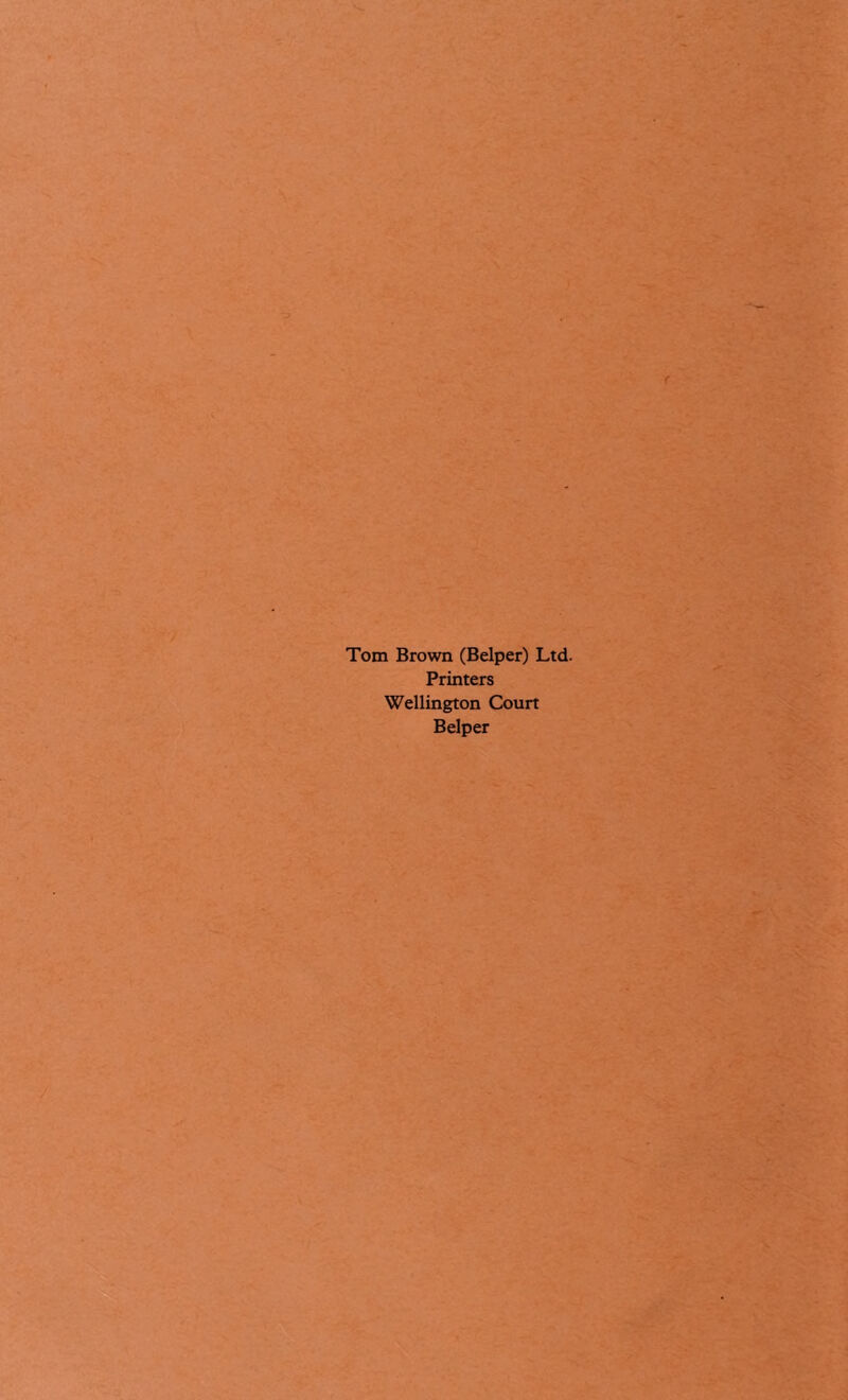 Tom Brown (Belper) Ltd. Printers Wellington Court Belper