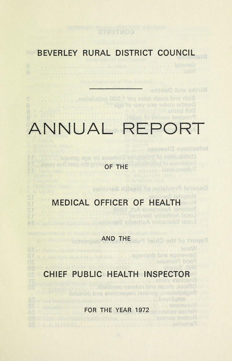 ANNUAL REPORT OF THE MEDICAL OFFICER OF HEALTH AND THE CHIEF PUBLIC HEALTH INSPECTOR