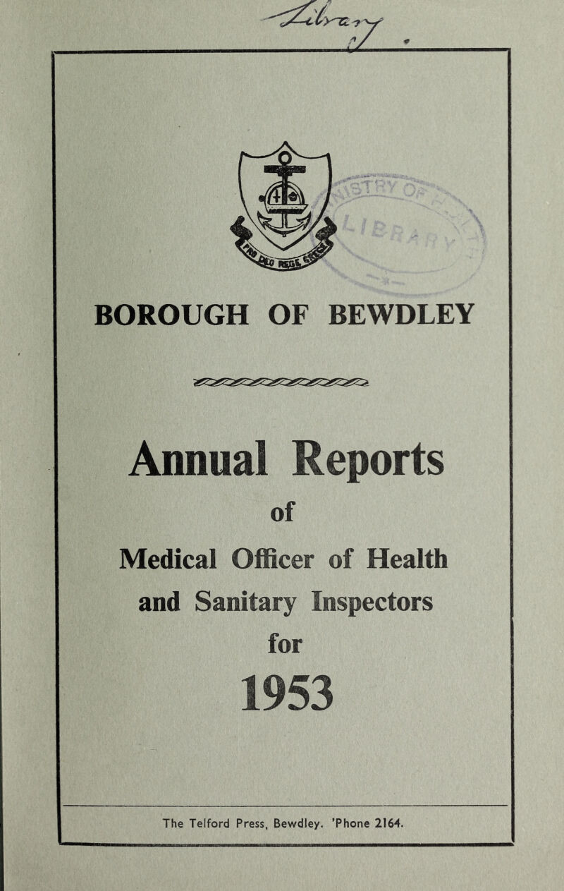 Annual Reports of Medical Officer of Health and Sanitary Inspectors for 1953