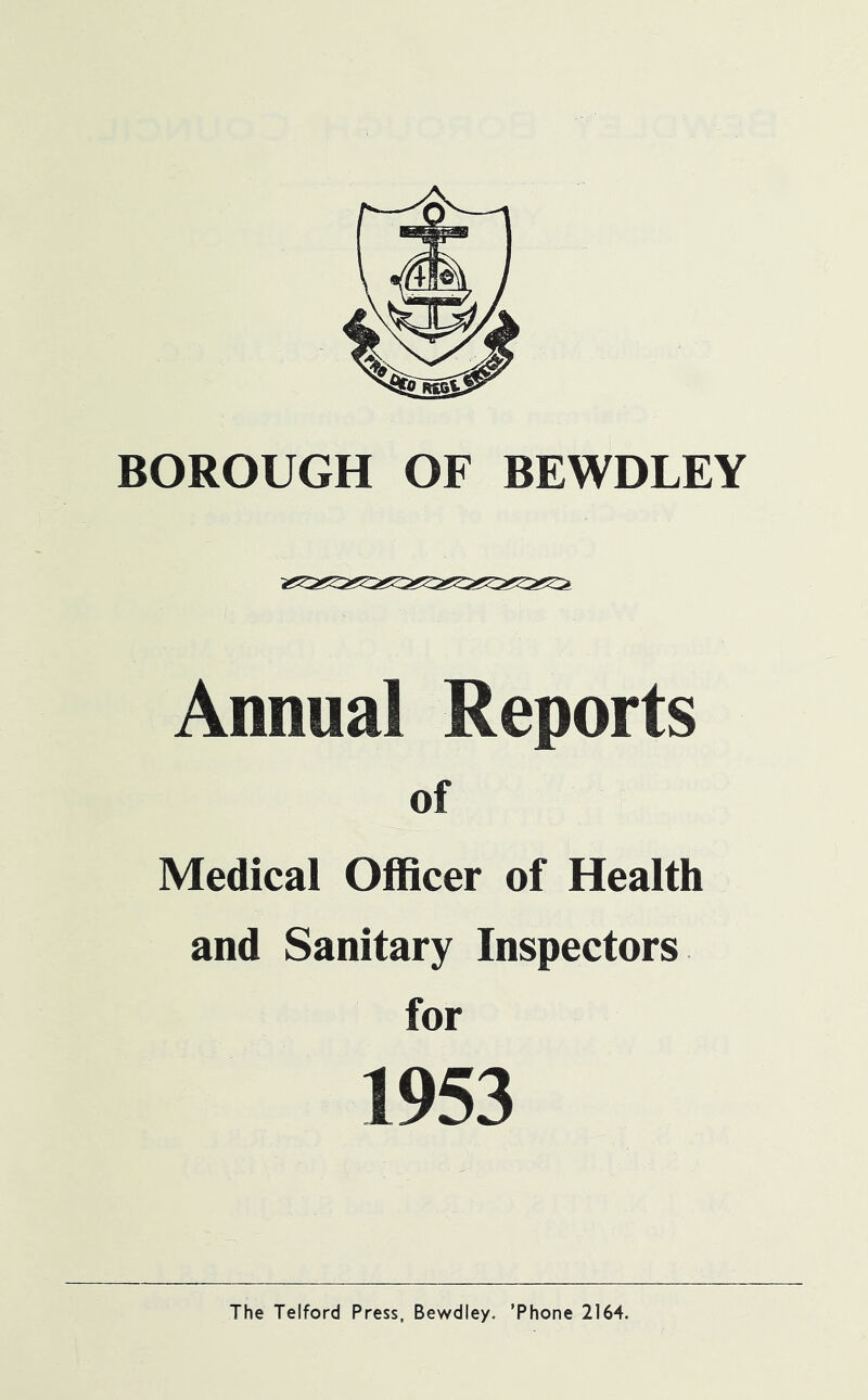 Annual Reports of Medical Officer of Health and Sanitary Inspectors for 1953