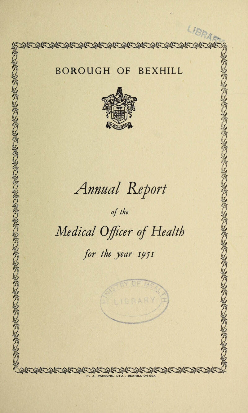 Annual Report of the Medical Officer of Health for the year ipji