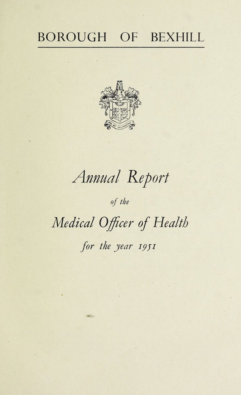 Annual Report of the Medical Officer of Health for the year ipji