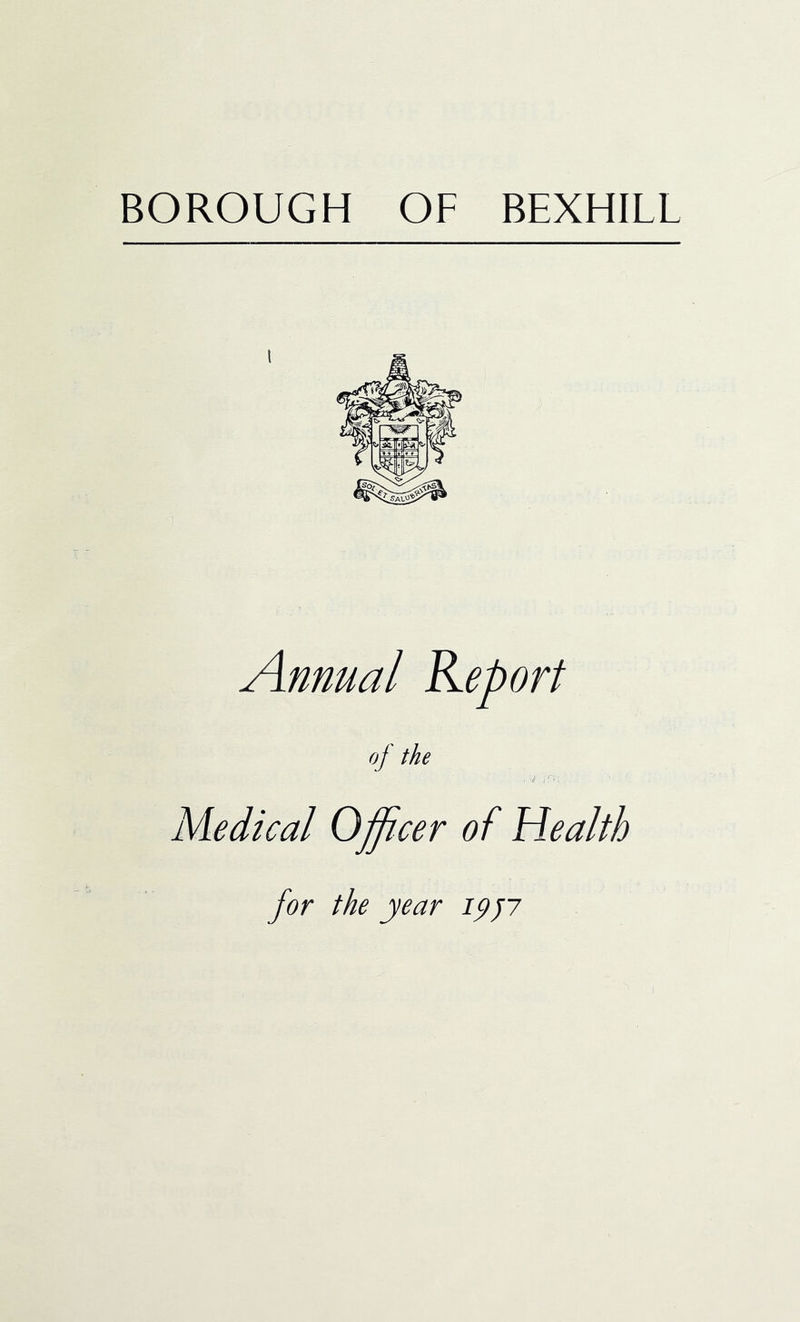 Annual Report of the I '■■)! ■ Medical Officer of Health for the year ipji