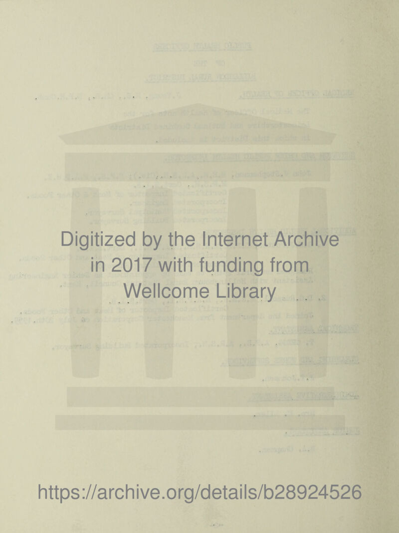 Digitized by the Internet Archive in 2017 with funding from Wellcome Library https://archive.org/details/b28924526