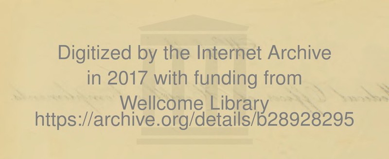 in 2017 with funding from Wellcome Library https://archive.org/details/b28928295