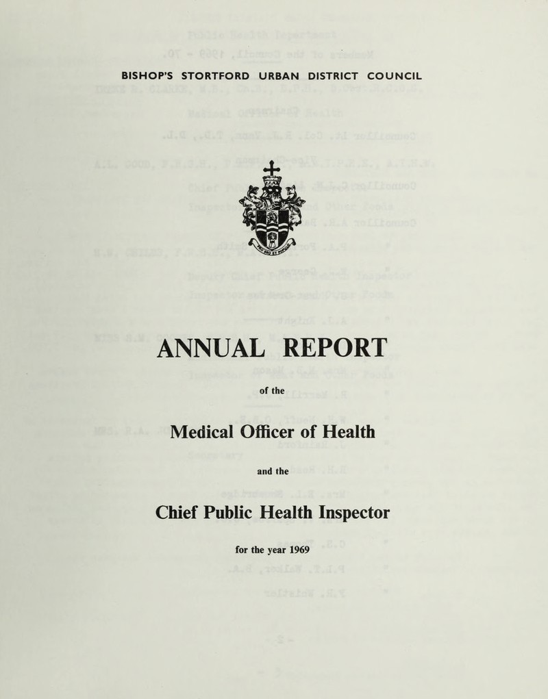 ANNUAL REPORT of the Medical Officer of Health and the Chief Public Health Inspector