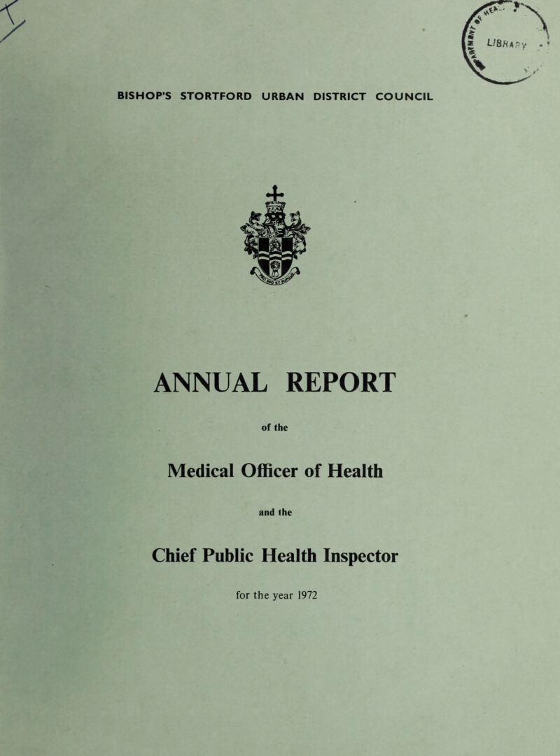 ANNUAL REPORT of the Medical Officer of Health and the Chief Public Health Inspector