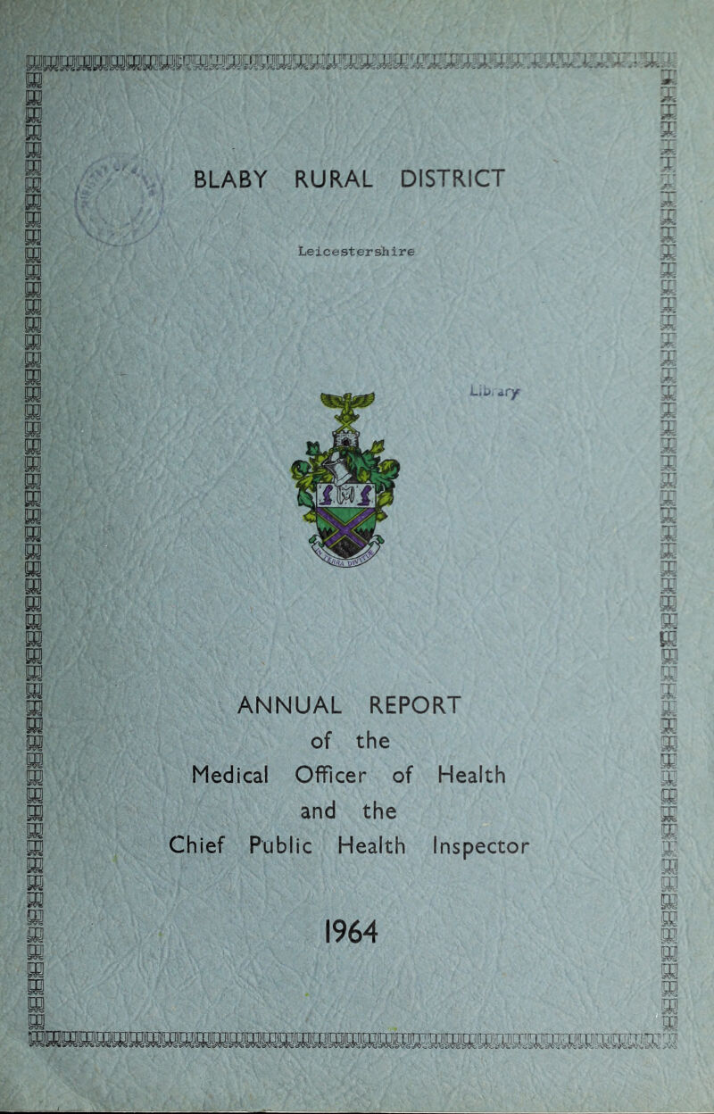 01 01 01 01 02 sn ANNUAL REPORT of the Medical Officer of Health and the Chief Public Health Inspector 1964