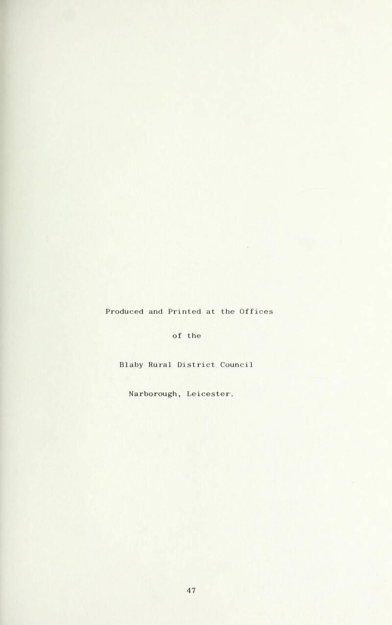 Produced and Printed at the Offices of the Blaby Rural District Council Narborough, Leicester.