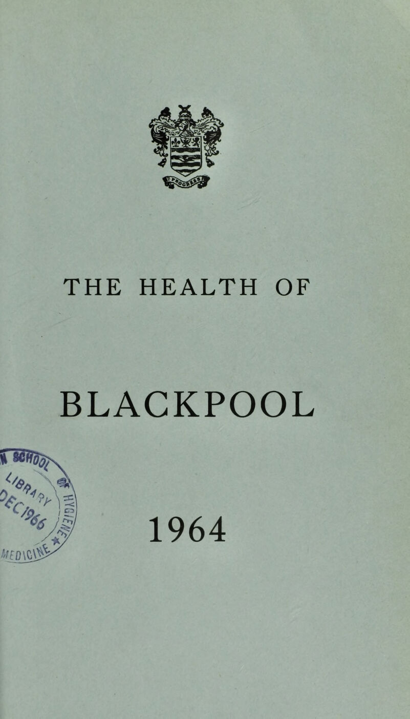 THE HEALTH OF BLACKPOOL 1964