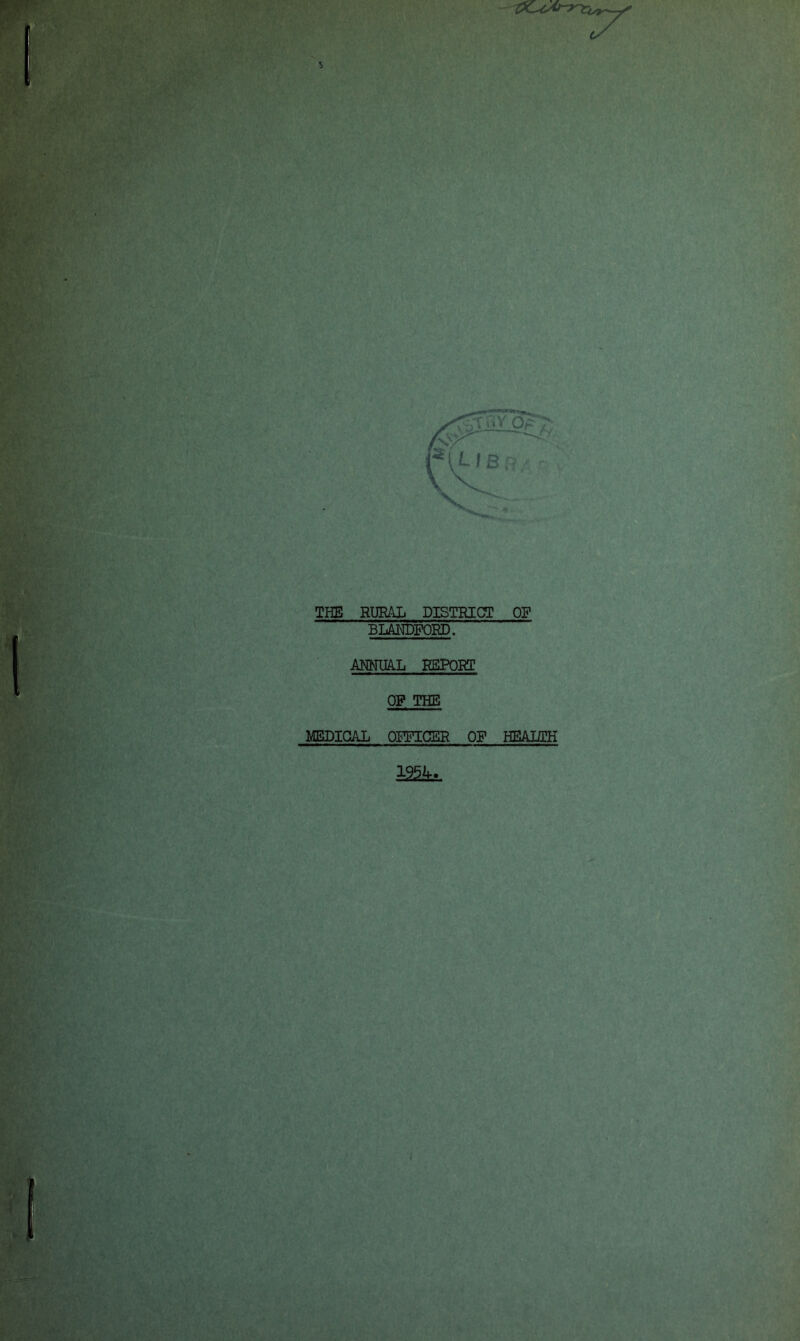 tK.>CAi-r THE RURAL DISTRICT OF BLAITOFORD. ANNUA-L HSPORP OP THE MEDICAL OFFICER OP HEAI/EH