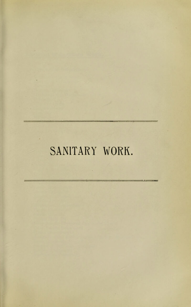 SANITARY WORK.