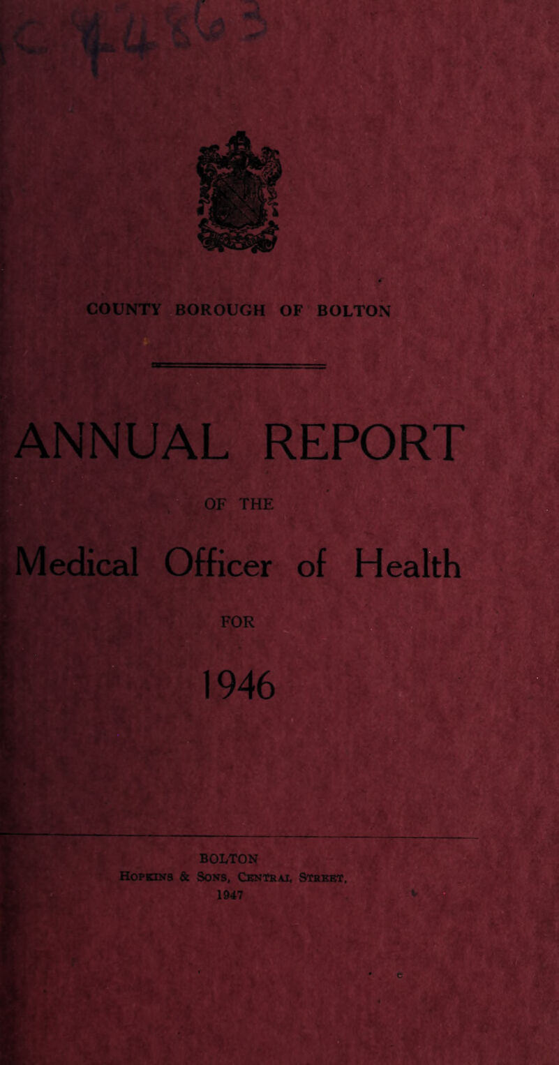 ANNUAL REPORT OF THE Medical Officer of Health