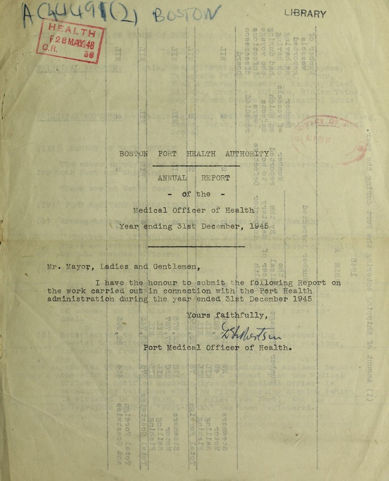 LIBRARY Of jthe • - * Medical Officer of Health', ' ' I ■ ’ : ’o*'' • Yean ejnding 3ist December, 1945i<!, !■ , , J, U.' O j m Mr. Mayo;*, Ladies and Gentlemen, '■ i ' . 1 ^ ■ I have the (honour to submit the following Report on the work carried out ’iin connection with-the Port Health administration during the year 'ended 31st December 1945 , Yours .faithfully. o is- Port Medical Officer of Health. i i 1 i . o t 1 ■r-' 1 \ L -2 : H O' , » 1 ' !• ' ■ ■ ' 1 •» ■ . “ i / * » i t ■ 1 { o In: S.J ! J - f ( : ' 1 VC ; y. VC i i ' I 'P - vj (;j 1-^ 4 : ' ( 4i ,.5 \ fi- 'A ! •' 1-i r-'. 10 O , O j !-• 1 T ,S\ ■ -Z ■ ■; , ..T h\ -' e- 1 j ' ■ ' ' f o j 1 .0 H* 'i- L.; 1- K- ,T n? f _L (