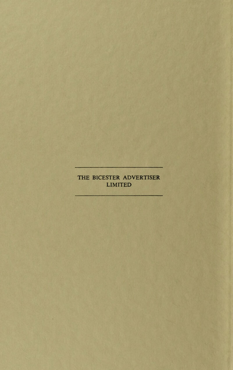 THE BICESTER ADVERTISER LIMITED