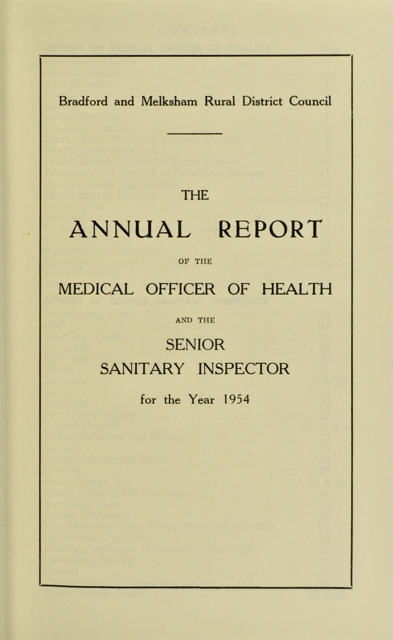 THE ANNUAL REPORT OF THE MEDICAL OFFICER OF HEALTH AND THE SENIOR SANITARY INSPECTOR for the Year 1954