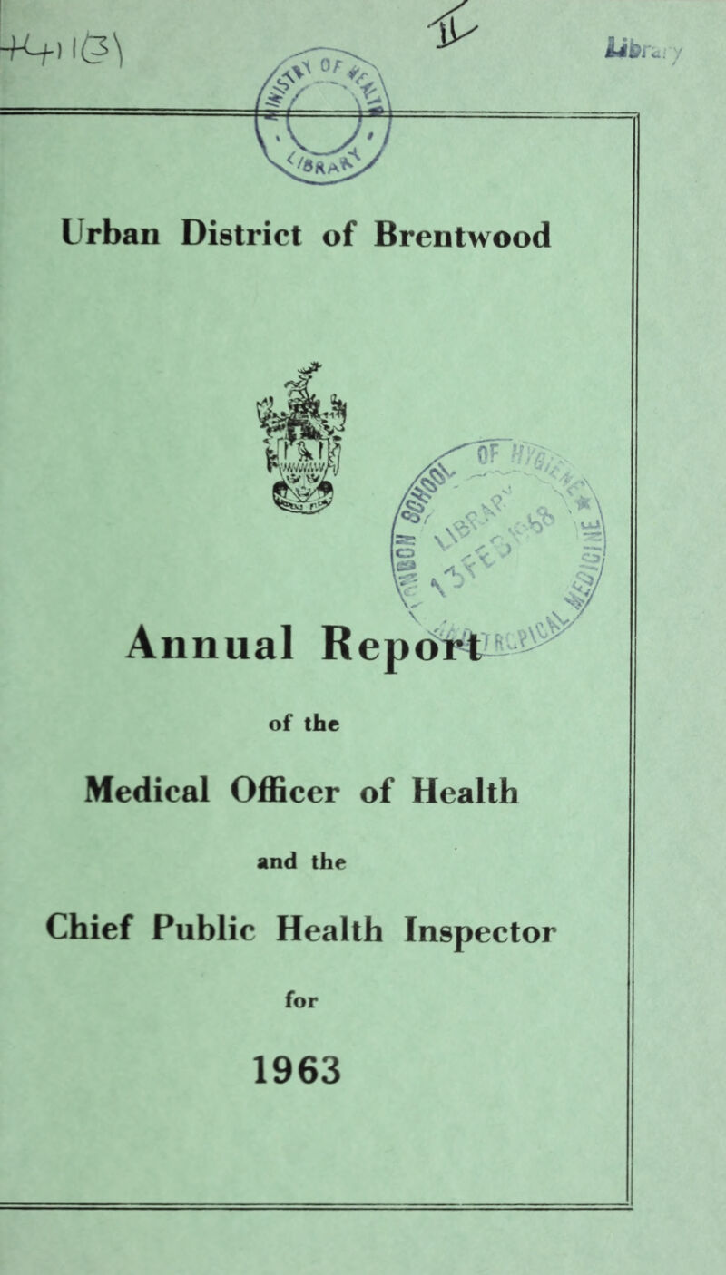 Medical Officer of Health and the Chief Public Health Inspector for 1963