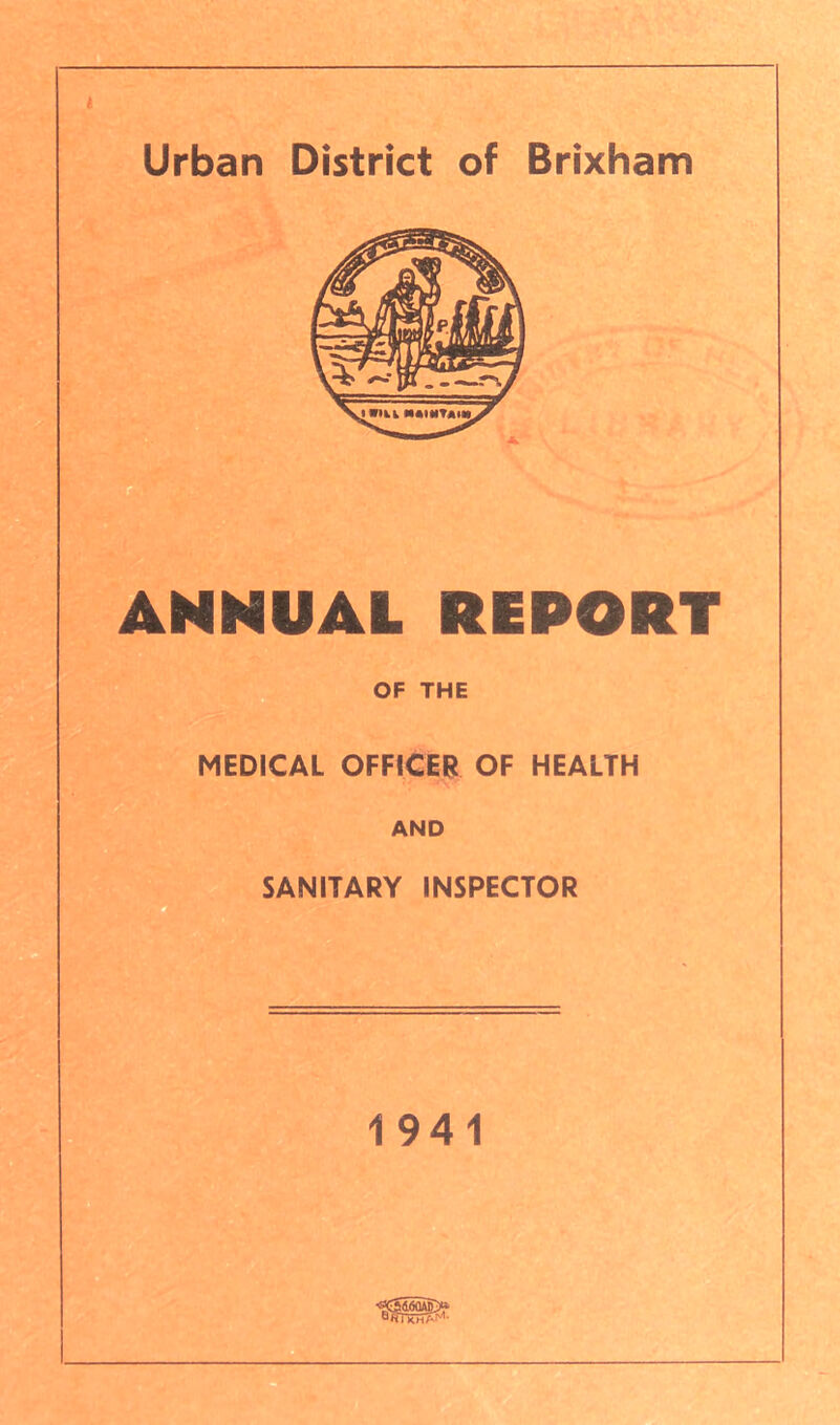 ANNUAL REPORT OF THE MEDICAL OFFICER OF HEALTH AND SANITARY INSPECTOR