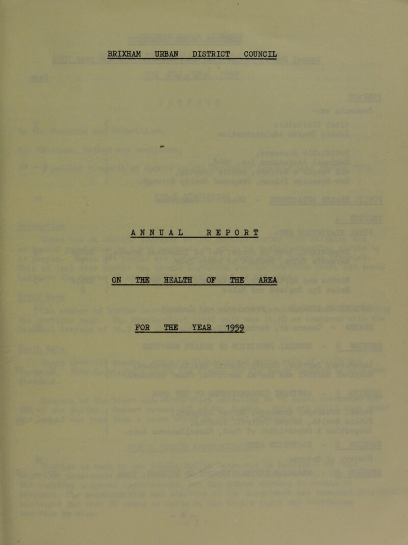 ANNUAL REPOR ON THE HEALTH OF THE T AREA FOR THE YEAR 1939