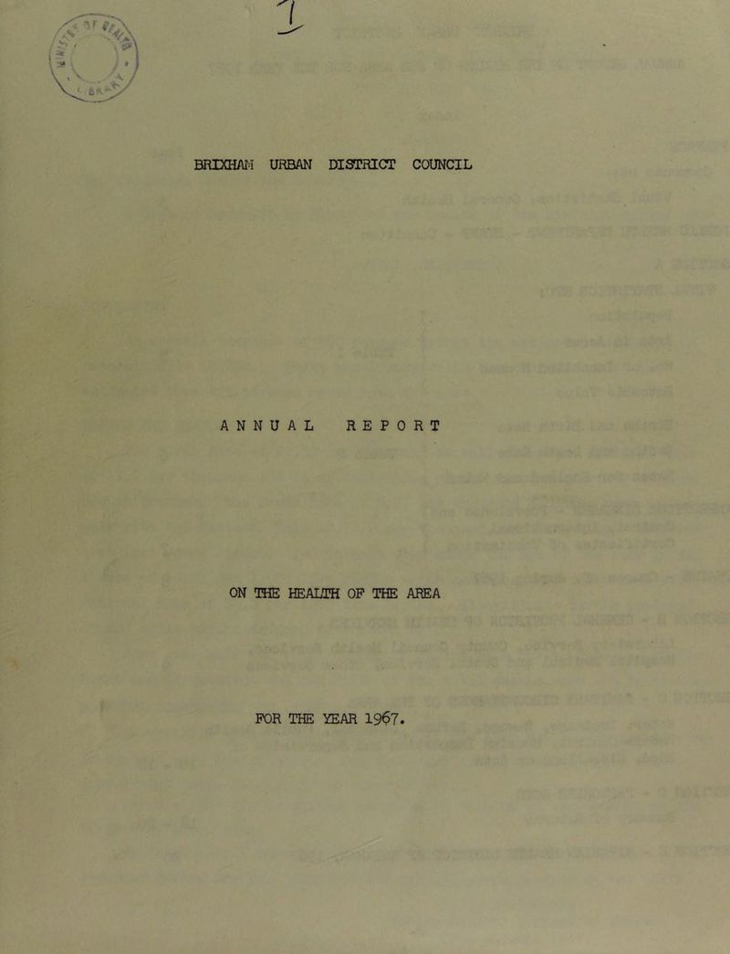 ANNUAL REPORT ON THE HEALTH OP THE AREA FOR THE YEAR 1967
