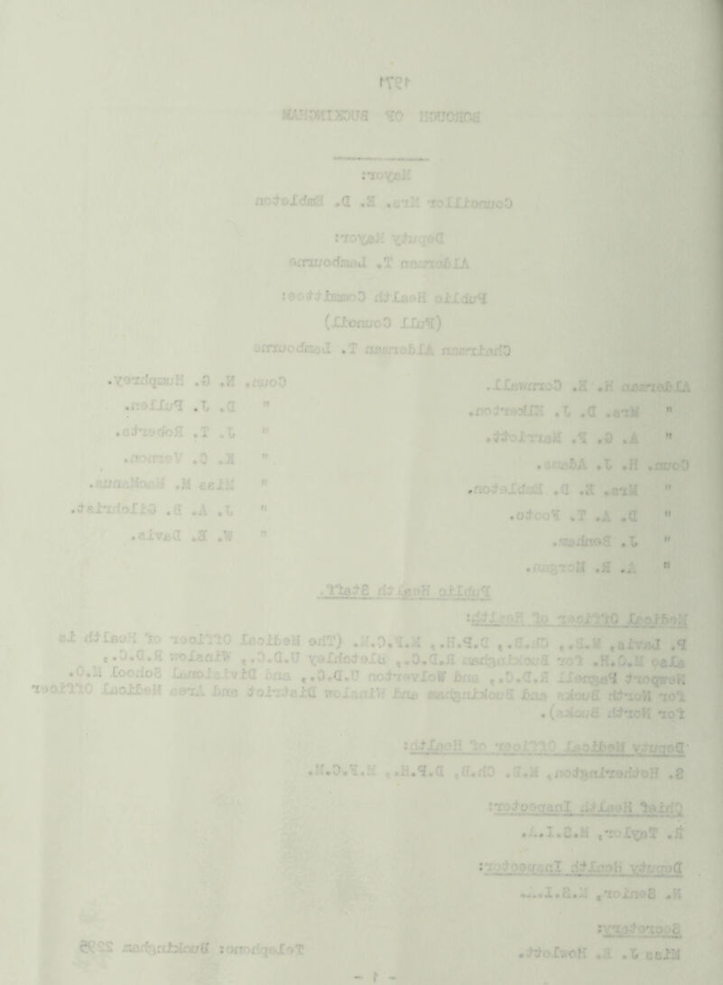 ICA.TiIMTX)l.Ta ^0 IiniTOHOS V, A m ■!! I mm t :io\CBld • xK^alcfina .a .a ,eiM 'loIXioni/oO ‘ x&jjqed ^rmrodaoJ ,T noanodblA :ao;^^iisiaoa oilvii/q (XironuoO 1.0:;^) ^irwodsmd .T n^nnofiXA acnrcinriO V M .Y'^'rrfqtnuH .3 .nooO .noIXu^ .L •(! ” .aXiydofl ,T .L .fnmaV .0 .m/ibiMoaiJ ,M aelK .a ,A .X, ” .aivea .a .W .XlttWfnoO .S'.K aiwnoJ&XA *ls .T, ,a .aill .a ,3 .A .atujfiA .X *H ,ntro0 .fio^^’-aldaa .Q .S •a'xM ” .o^fooa *T .A •(! . ‘cj3jin©a , L *• .noSTtoIi .a ,A ” .l•lo;^8 olXtfug t4^X?9H lo XroJ-boM el rfilBO.H Jo ijonjO L^oiboU oxlT) .W.O.'i.M e.IT.^I.a *.0*^0 ^aXvBJ .q t .O.O.a vroXanx^f ,,O.CI.U ^j^Irfod-eXh mti^ahiovS ■xolt .H.D.U oeXa .O.M Xooxloa l^lclvm bn& ,.0.a.U noiiftvIoJT bm ,.0.a.H -Jonj^q d'toqweV. •i90£l^O XaoXXeM xra^A Lna d^oiixtaici v»oXani<i Xina baa kUouQ rthioH 'xol • (s^iauS. ;i^*ioW iql ‘ *^XooH *1901. 0 v.ifijqoS ,.H«q,a *3.^0 .3*M ^fsoigiiXxsfitoH .8 • ---^o^>''f3nI laJtdO .X.1,2,M ,*toX^5bT *X^Mooh Y«i‘xxcrog •M ;\ri'3^Q*xpeS e^’SS J^ad:\:it3taua ionodq&loT. .i-;hoXwoH *3 ,X, utiJtU